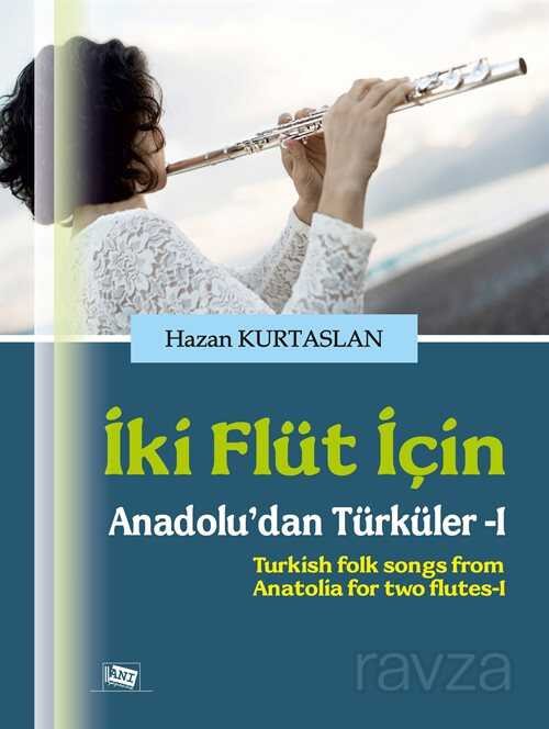 İki Flüt İçin Anadolu'dan Türküler 1