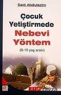 0-10 Yaş Arası Çocuk Yetiştirmede Nebevi Yöntem - Polen Yayınları