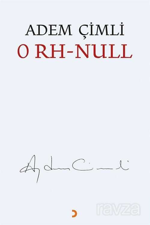 0 RH - Null - 1