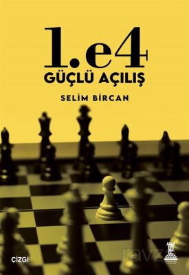 1. e4 Güçlü Açılış - 1