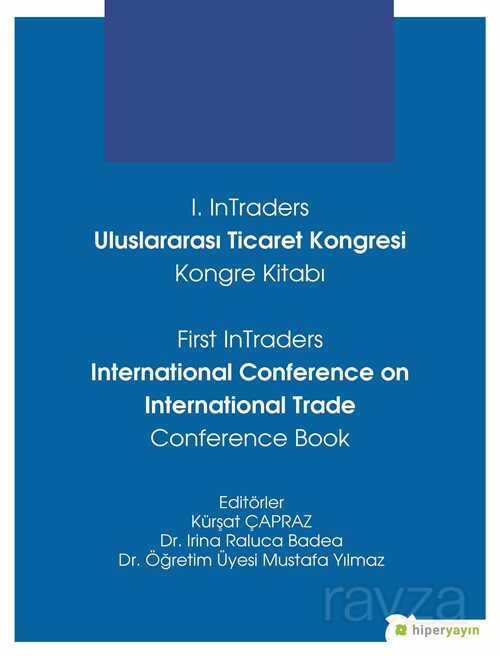 1. InTraders Uluslararası Ticaret Kongresi Kongre Kitabı - 1