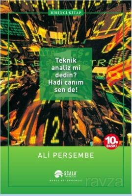 1. Teknik Analiz mi dedin? Hadi Canım Sen de! - 1