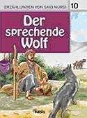 10. Der Sprechende Wolf (Konuşan Kurt) / Said Nursi'den İbretli Hikayeler 10 - Nesil Yayınları