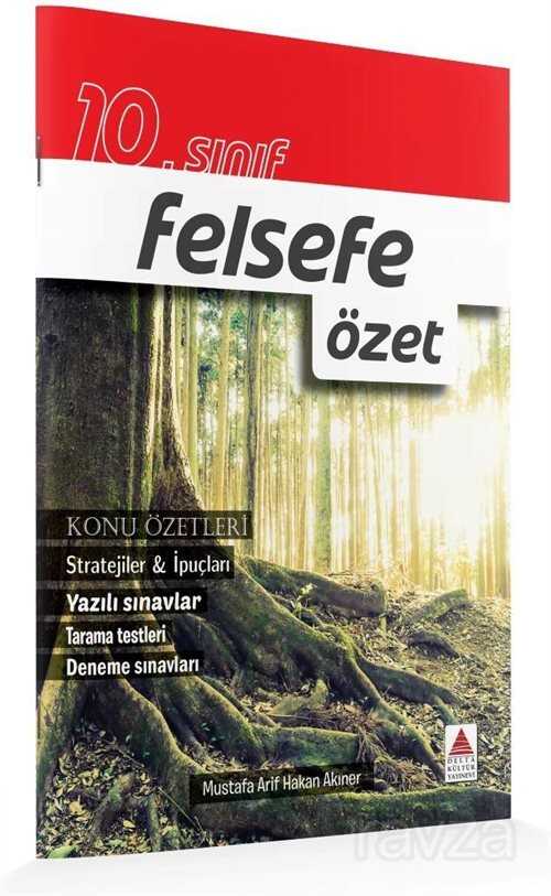 10. Sınıf Felsefe Özet - Delta Kültür Yayınevi