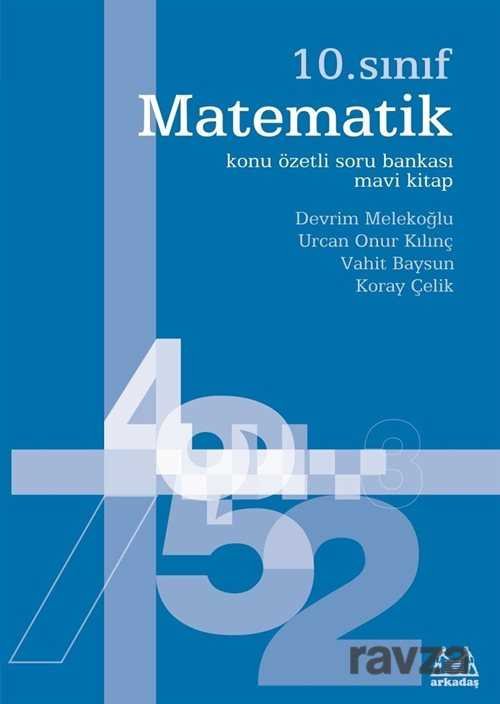 10. Sınıf Matematik Konu Özetli Soru Bankası (Mavi Kitap) - 1