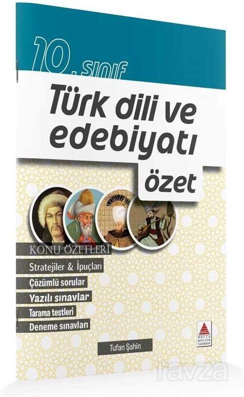 10. Sınıf Türk Dili ve Edebiyatı Özet - 1