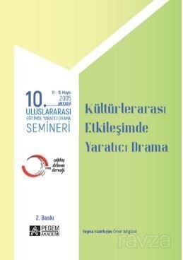 10. Uluslararası Eğitimde Yaratıcı Drama Semineri (2005) 