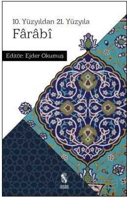 10. Yüzyıldan 21. Yüzyıla Farabi - 1