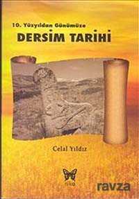 10. Yüzyıldan Günümüze Dersim Tarihi - 1