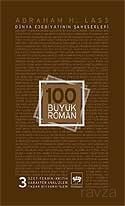 100 Büyük Roman 3 - Ötüken Neşriyat