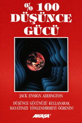 % 100 Düşünce Gücü - Akaşa Yayınları