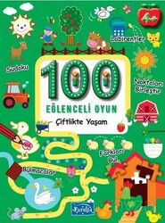 100 Eğlenceli Oyun / Çiftlikte Yaşam - Parıltı Yayıncılık