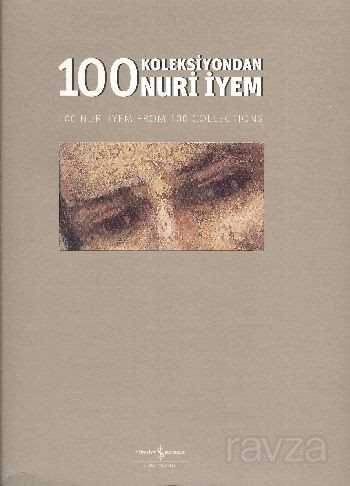 100 Koleksiyondan Nuri İyem - İş Bankası Yayınları