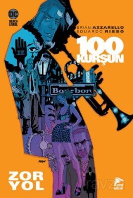 100 Kurşun / Zor Yol - 1