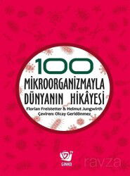 100 Mikroorganizmayla Dünyanın Hikayesi - Ginko Bilim