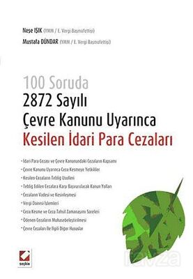 100 Soruda 2872 Sayılı Çevre Kanunu Uyarınca Kesilen İdari Para Cezaları - 1