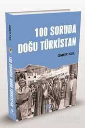 100 Soruda Doğu Türkistan - 1