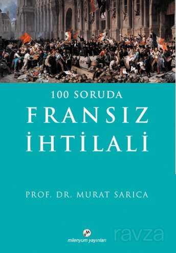 100 Soruda Fransız İhtilali - Milenyum Yayınları