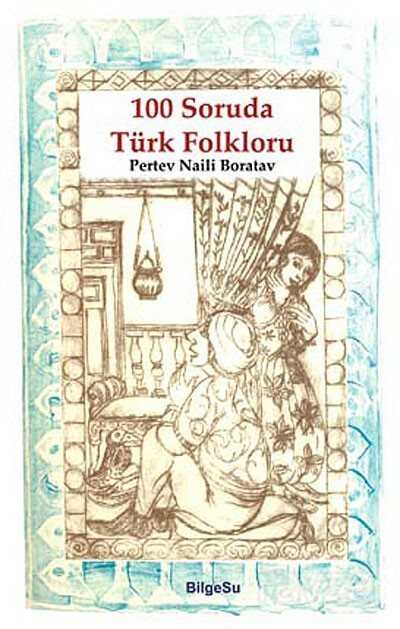 100 Soruda Türk Folkloru - Bilgesu Yayıncılık