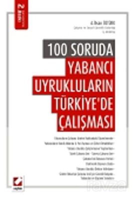 100 Soruda Yabancı Uyrukluların Türkiye'de Çalışması - 1