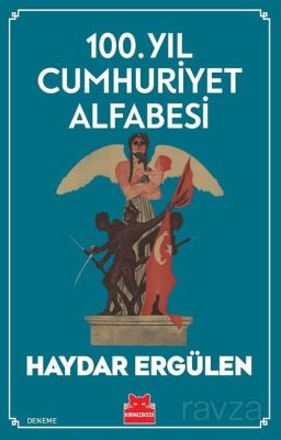 100. Yıl Cumhuriyet Alfabesi - 1