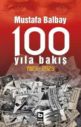 100 Yıla Bakış (1923-2023) - Bilgi Yayınevi