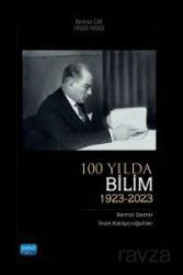 100 Yılda Bilim (1923-2023) Birinci Cilt (1923-1950) - Nobel Yayın Dağıtım