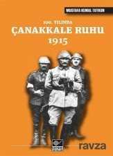 100. Yılında Çanakkale Ruhu 1915 - Kaynak Yayınları