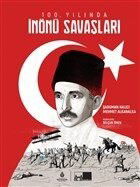 100. Yılında İnönü Savaşları (Karton Kapak) - İstanbul Büyük Şehir Belediyesi (Kültür A.Ş.) Yay.