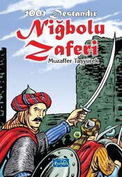 1001 Destandır Niğbolu Zaferi - Parıltı Yayıncılık