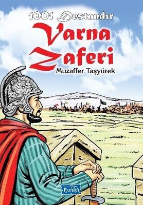 1001 Destandır Varna Zaferi - 1