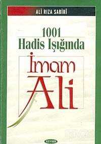 1001 Hadis Işığında İmam Ali (Karton Kapak) - Kevser Yayınları