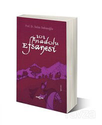 101 Anadolu Efsanesi - Akçağ Yayınları