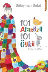 101 Atasözü 101 Öykü - Can Çocuk Yayınları