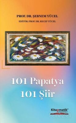 101 Papatya 101 Şiir - 1