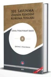 101 Savunma: Zihnin Kendini Koruma Yolları - Psikoterapi Enstitüsü Yayınları