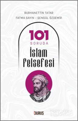 101 Soruda İslam Felsefesi - 1