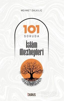 101 Soruda İslam Mezhepleri - 1