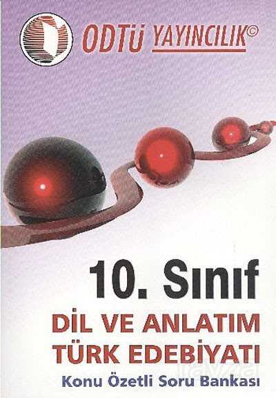 10.Sınıf Dil ve Anlatım Türk Edebiyatı Konu Özetli Soru Bankası - 1