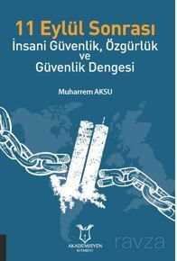 11 Eylül Sonrası İnsani Güvenlik, Özgürlük ve Güvenlik Dengesi - 1