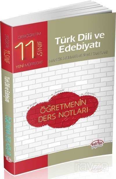 11. Sınıf Türk Dili ve Edebiyatı Öğretmenin Ders Notları - 1