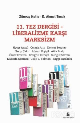 11. Tez Dergisi - Liberalizme Karşı Marksizm - 1