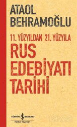 11. Yüzyıldan 21. Yüzyıla Rus Edebiyatı Tarihi - İş Bankası Yayınları