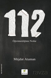 112 Öğretmenliğime Notlar - Elma Yayınevi