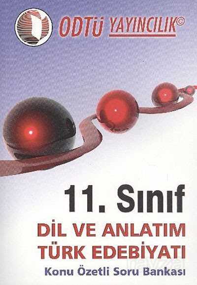 11.Sınıf Dil ve Anlatım Türk Edebiyatı Konu Özetli Soru Bankası - 1