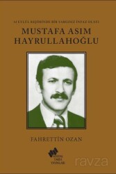 12 Eylül Rejiminde Bir Yargısız İnfaz Olayı Mustafa Asım Hayrullahoğlu - TÜSTAV (T. Sosyal Tarih Vakfı) Yayınları