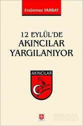 12 Eylül'de Akıncılar Yargılanıyor - Ekin Kitabevi Yayınları (Bursa)