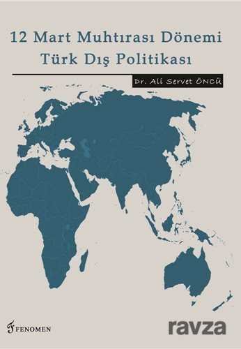 12 Mart Muhtırası Dönemi Türk Dış Politikası - 1