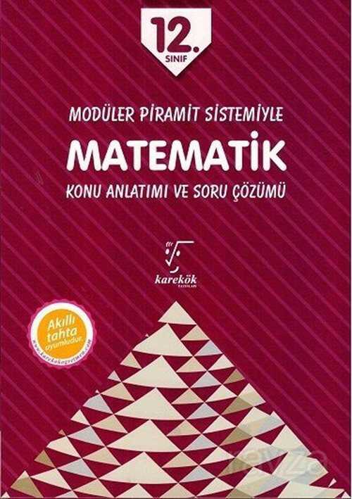 12. Sınıf Modüler Piramit Sistemiyle Matematik Konu Anlatımı ve Soru Çözümlü - Karekök