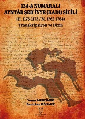 124 - A Numaralı Ayntâb Şer'iyye (Kadı) Sicili - 1